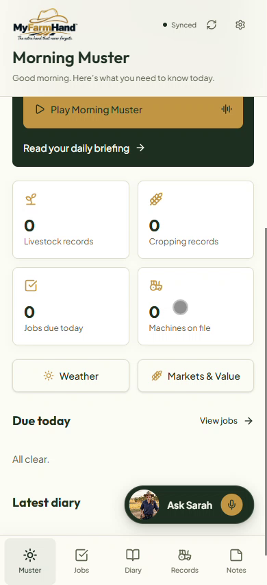 MyFarmHand app home screen: Morning Muster briefing, quick actions to add a job, add a note, log fuel or ask Sarah, and the bottom navigation bar